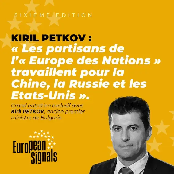 Entretien avec Kiril Petkov : « Les partisans de l’« Europe des nations » travaillent pour la Chine, la Russie et les États-Unis »